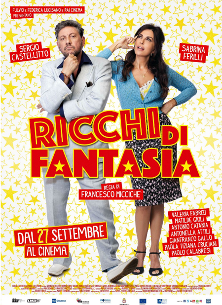 RICCHI DI FANTASIA dal 27 settembre al cinema RICCHI DI FANTASIA dal 27 settembre al cinema