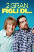 2 gran figli di... 2 gran figli di...