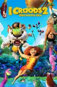 i croods 2 : una nuova era i croods 2 : una nuova era