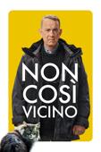Non così vicino Non così vicino