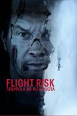 Flight Risk: Trappola ad alta quota Flight Risk: Trappola ad alta quota