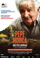 Pepe Mujica - Una Vita Suprema a 