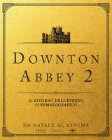 Downton Abbey II - Una nuova era a 