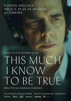 Nick Cave - This Much I Know To Be True a 