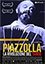 Piazzolla - La rivoluzione del tango