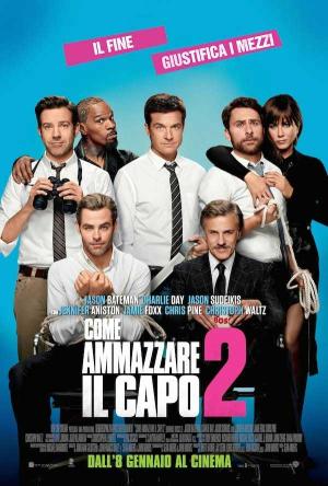 COME AMMAZZARE IL CAPO 2 dall 8 gennaio al cinema