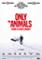 Only the Animals - Storie di spiriti amanti a udine